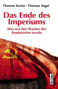 Thomas Kunze, Thomas Vogel — Das Ende des Imperiums