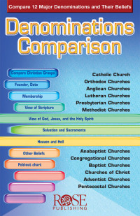 Rose Publishing; — Denominations Comparison