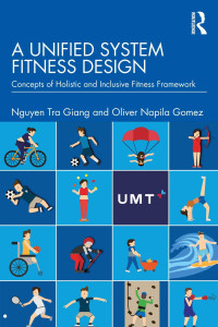 Nguyen Tra Giang, Oliver Napila Gomez — A Unified System Fitness Design : Concepts of Holistic and Inclusive Fitness Framework