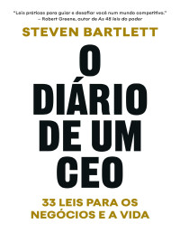 Steven Bartlett — O diário de um CEO
