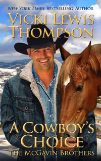 Vicki Lewis Thompson — McGavin Brothers 13 - A Cowboy's Choice