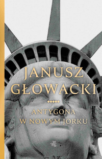 Janusz Głowacki — Antygona w Nowym Jorku