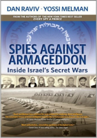 Dan Raviv — Spies Against Armageddon