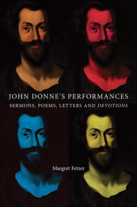 Margret Fetzer; — John Donne's Performances