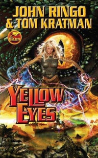 Yellow Eyes — John Ringo