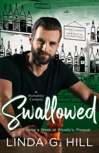 Linda G. Hill — Swallowed - A Romantic Comedy