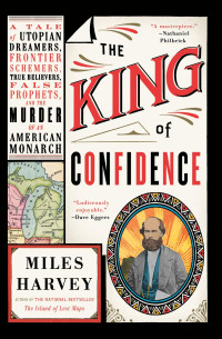 Miles Harvey — The King of Confidence