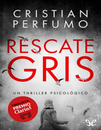 Cristian Perfumo — RESCATE GRIS