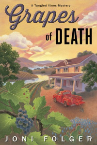 Joni Folger — Tangled Vines Mystery 01 Grapes of Death