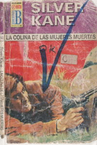 Silver Kane — La colina de las mujeres muertas