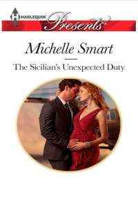 Michelle Smart — El inesperado deber del siciliano