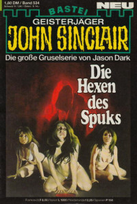 Dark, Jason — [John Sinclair 0534] • Die Hexen des Spuks