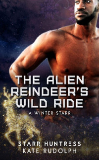 Kate Rudolph [Kate Rudolph] — The Alien Reindeer's Wild Ride