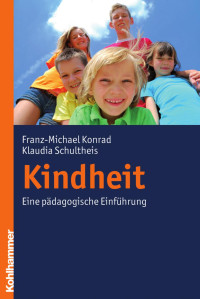 Franz-Michael Konrad & Klaudia Schultheis — Kindheit