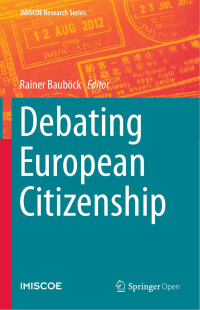 Rainer Bauböck — Debating European Citizenship