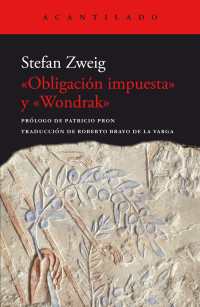 Stefan Zweig — Obligacion impuesta y Wondrak