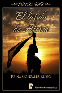 Reina González Rubio — El latido de África