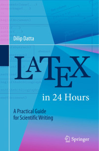 Dilip Datta — LaTeX in 24 Hours