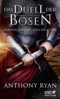 Anthony Ryan; — Das Duell der Bösen