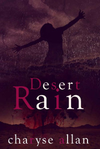 Charyse Allan — Desert Rain (Valley of Death Book 3)