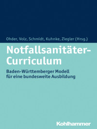 Martin Ohder;Joachim Volz;Marc Schmidt;Rico Kuhnke;Matthias Ziegler; — Notfallsanitter-Curriculum