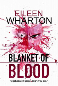 Eileen Wharton — Blanket of Blood : a chilling serial killer thriller