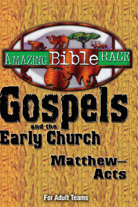 Baughman, Michael; — Amazing Bible Race - For Adult Teams (Matthew-Acts): Gospels and the Early Church (Matthew-Acts)