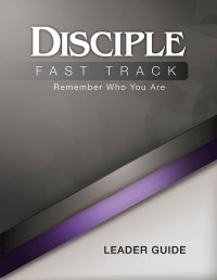 Fuquay, Susan Wilke;Friech, Elaine; & Elaine Friedrich — Disciple Fast Track