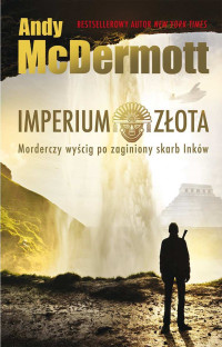 Andy McDermot — Imperium złota