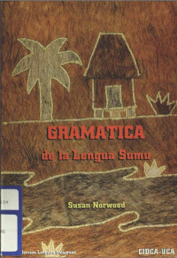 Norwood — Mayangna; Gramatica de la Lengua Sumu