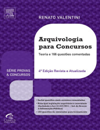 Motta, Sylvio; Valentini, Renato — ARQUIVOLOGIA PARA CONCURSOS - 4ª EDIÇÃO