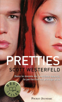 Scott WESTERFELD — Pretties