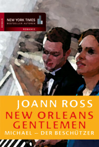 Ross, JoAnn — New Orleans 03 — Michael - der Beschützer