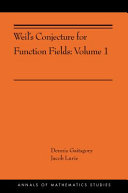 Dennis Gaitsgory, Jacob Lurie — Weil's Conjecture for Function Fields (1) (Annals of Mathematics Studies, 199)