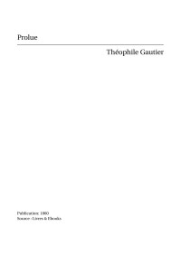 Théophile Gautier — Prolue