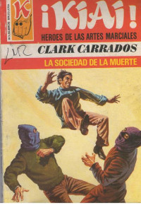 Clark Carrados — La socidad de la muerte