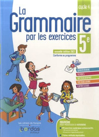 Joëlle Paul — La grammaire par les exercices 5e - Cahier d'exercices (Ed. 2021)