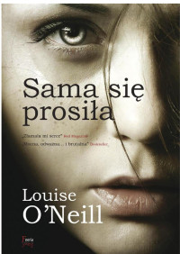 O'Neill Loise — Sama się prosila