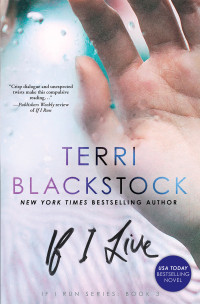 Terri Blackstock; — If I Live