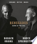 Barack Obama, Bruce Springsteen — Renegades