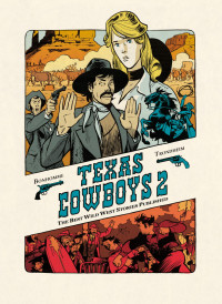 Lewis Trondheim, Matthieu Bonhomme — Texas Cowboys - Tome 2