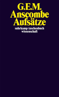 G. E. M. Anscombe — Aufsätze