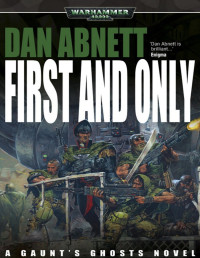 Dan Abnett — First And Only