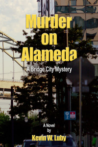 Kevin W. Luby — Murder on Alameda