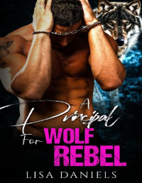 Lisa Daniels — A Principal for Wolf Rebel