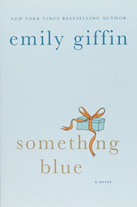 Emily Giffin — Something Blue