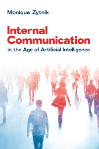 Monique Zytnik — Internal Communication in the Age of Artificial Intelligence (for True Epub)