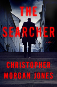 Christopher Morgan Jones — The Searcher