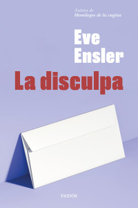 Eve Ensler — La disculpa