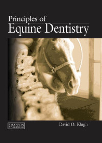 David O Klugh — Principles of Equine Dentistry